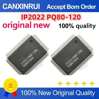Оригинальный Новый 100% качественный IP2022 PQ80-120 Электронные компоненты Интегральные схемы чип