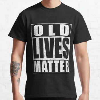 Футболка Old Lives Matter, быстросохнущая футболка, милые топы, черные футболки для мужчин