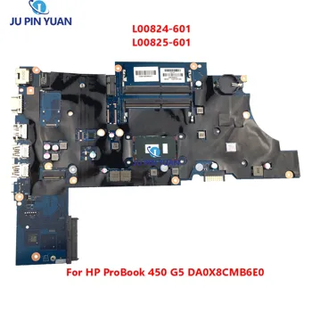L00824-601 L00825-601 Для HP ProBook 450 G5 Материнская плата Ноутбука DA0X8CMB6E0 С i5-8250U i7-8550U процессор 930MX 2G GPU Полностью Протестирован