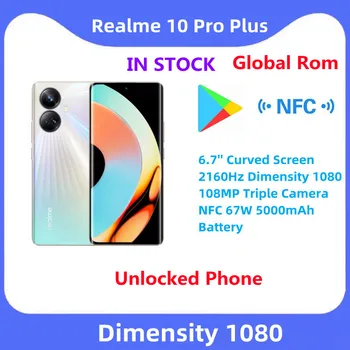 realme 10 pro plus Global Rom Дополнительный Смартфон 6,7 